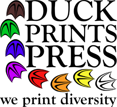 The Duck Prints Press logo. It reads Duck Prints Press with one word per line. On the left and bottom sides there are eight duck prints in a row. The top left most print is brown, then green, blue, purple, red, orange, and yellow, the print rainbow ending
